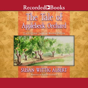 The Tale of Applebeck Orchard(Cottage Tales of Beatrix Potter)