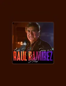 Listen to Raul Ramirez, watch music videos, read bio, see tour dates & more!