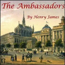 The Ambassadors (Unabridged)