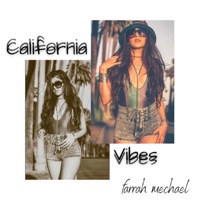 California Vibes - Single - Farrah Mechael