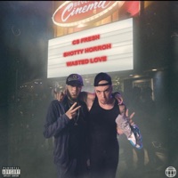 Wasted Love (feat. Shotty Horroh) - Single - CS Fresh