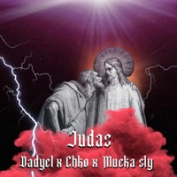 Judas (feat. Mueka Sly & CHKO) - Single - Dadyel