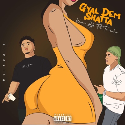 Gyal Dem Shatta (feat. Toninho) - Single