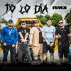 To lo Día (feat. CR.OFICIAL & Dolar Brou & Anonimus King) [Remix] - Single