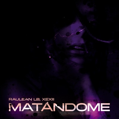 Matándome (feat. Xexiii) - Single