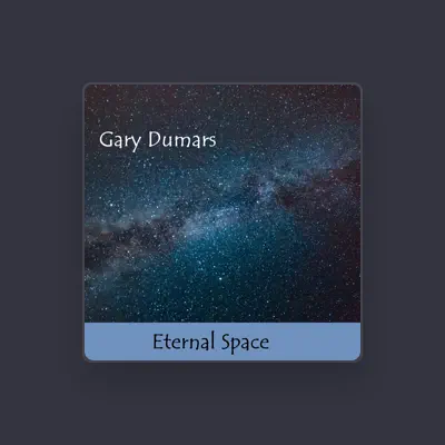Listen to Gary Dumars, watch music videos, read bio, see tour dates & more!