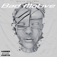 Bad Motive - Single - Dello Records