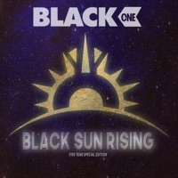 Black Sun Rising (5 Year Special Edition) - Black One