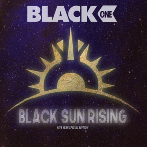 Black Sun Rising (5 Year Special Edition)