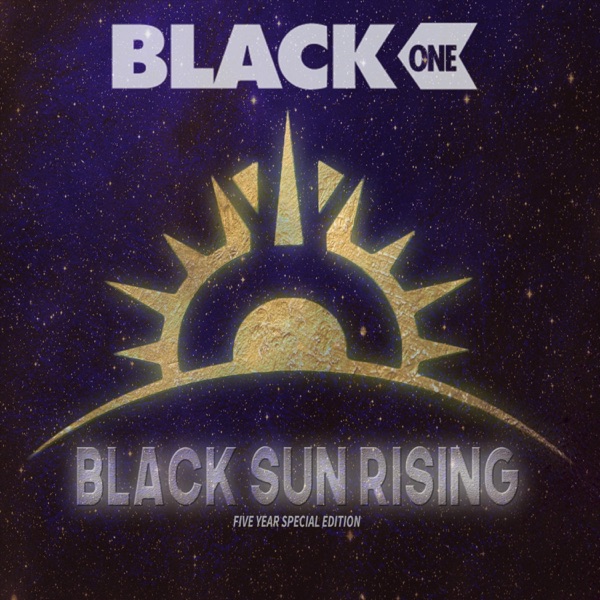 Black Sun Rising (5 Year Special Edition)