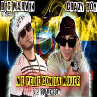 ME PELIE CON LA MUJER (feat. CRAZY BOY) - Single - Big Marvin