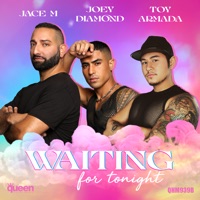 Waiting for Tonight - Single - Jace M, Toy Armada & Joey Diamond