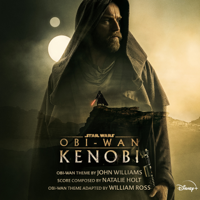 Obi-Wan Kenobi (Original Soundtrack) - John Williams, Natalie Holt &amp; William Ross Cover Art