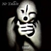 No Talkin (feat. DillonBruh) - Single