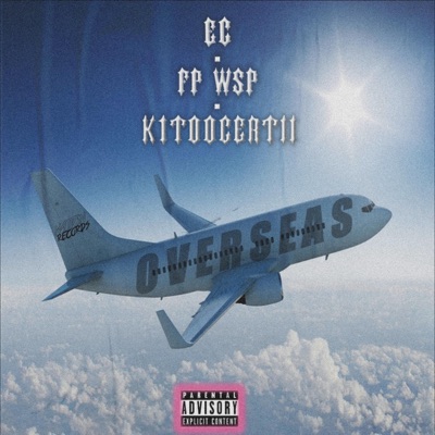 Overseas (feat. Fpwsp & K1toocertii) - Single