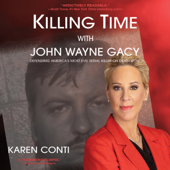 Killing Time with John Wayne Gacy - Karen Conti Cover Art