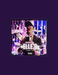 Ascolta Elle B, guarda video musicali, leggi la biografia, vedi le date del tour & altro!