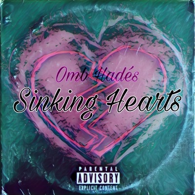 Sinking Hearts (feat. Omb Swerv) - EP