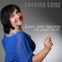 Lorena Lenz - Lass uns tanzen die ganze Nacht