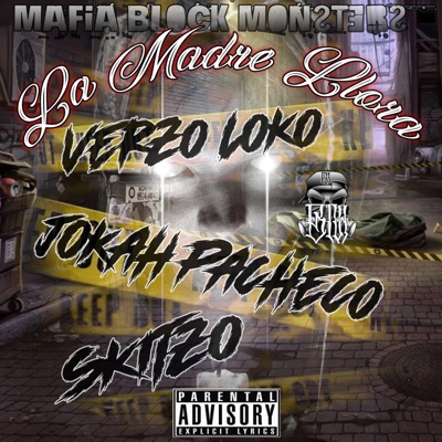 La Madre Llora (feat. Verzo Loko, JokaH Pacheco & Skitzo) - Single