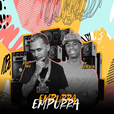 Empurra Empurra (feat. Mc Flavinho) - Single