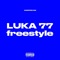 LUKA 77 freestyle (Eazy) - Andros Mx lyrics