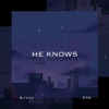 HE KNOWS (Radio Edit) - Single