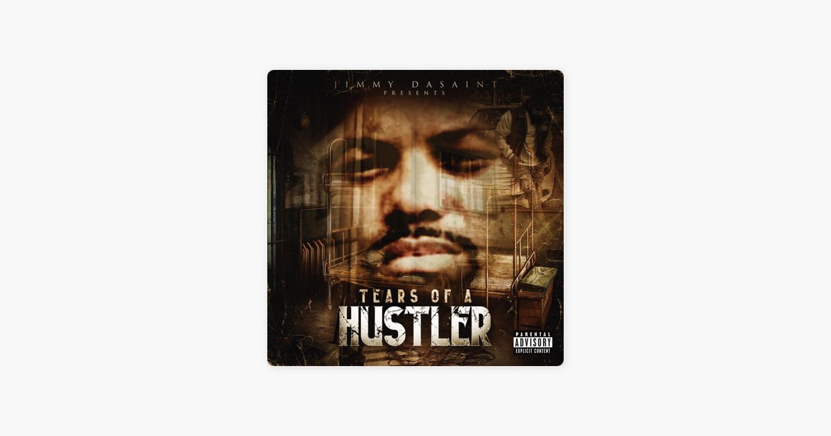 Tears of a Hustler - Album by Jimmy Dasaint - Apple Music