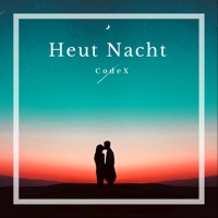 Heut Nacht - Single - CodeX