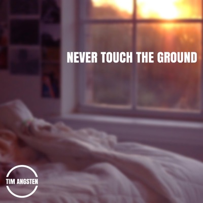 Never Touch the Ground - Single