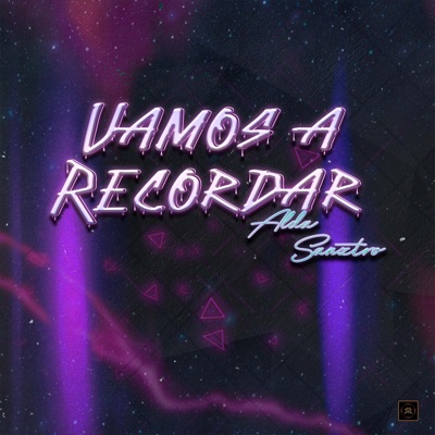 Vamos a Recordar (feat. SanzTro) - Single