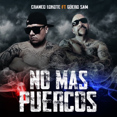 No Mas Puercos (feat. Güero Sam) - Single
