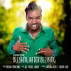 Blessing After Blessing