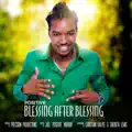 Blessing After Blessing
