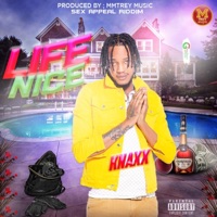 Life Nice - Single - Knaxx