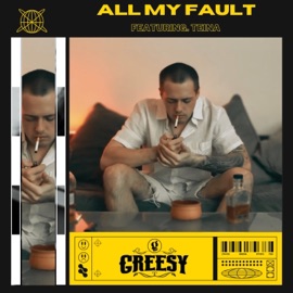 All My Fault (feat. Teina) Greesy