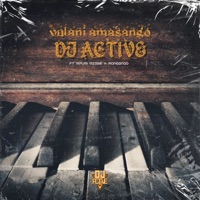 Vulani Amasango (feat. Mpumi Mzobe & Manqonqo) - Single - DJ Active