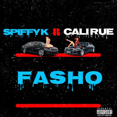Fasho (feat. Spiffy K) - Single