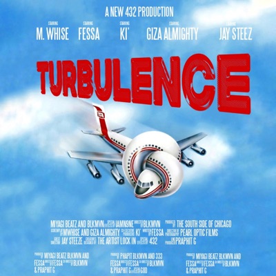 TURBULENCE (feat. M.Whise, Ki', GIZA ALMIGHTY & JAY $TEEZ) - Single