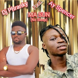 Ma sun (feat. Ay Spencer) Dj Phranky
