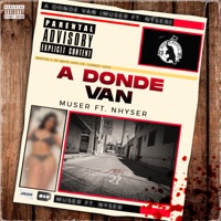 A Donde Van - Single - Muser & Nhyser