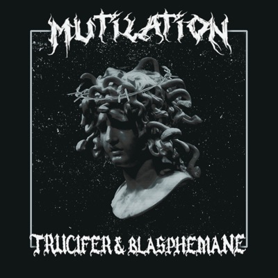 MUTILATION (feat. TRUCIFER) - Single