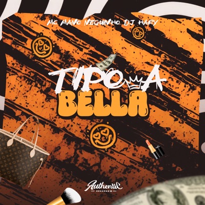 Tipo a Bella (feat. MC Mano Neguinho) - Single