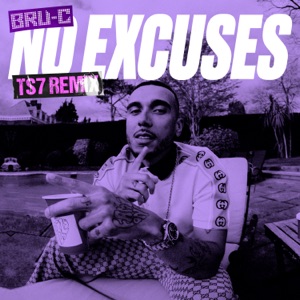 No Excuses (feat. TS7) [TS7 Remix]