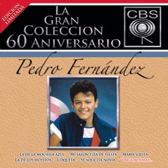 La Gran Coleccion del 60 Aniversario CBS: Pedro Fernandez