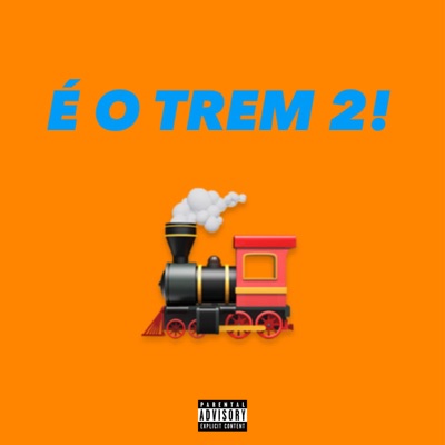 É o Trem 2! (feat. amaral, Kain Oficial & YSB Swamp) - Single