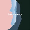 Love + Mercy