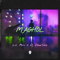 Maghol (feat. Dj DawSha) - Single - Lil Mrv