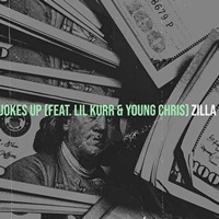Jokes up (feat. Lil Kurr & Young Chris) - Single - Zilla
