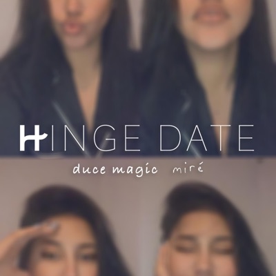 Hinge Date (feat. Miré) - Single